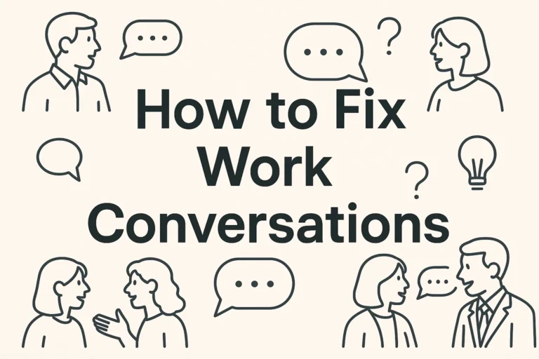 How to Fix Work Conversations Essential Communication Skills for Success