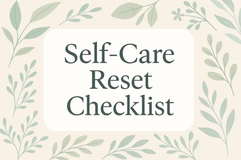 Self Care Ideas Your Ultimate Self-Care Reset Checklist for Mind, Body  Soul