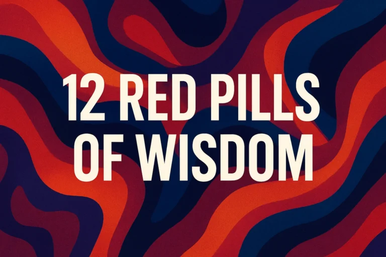 12 Red Pills of Wisdom Essential Self Improvement Tips for a Motivated Life