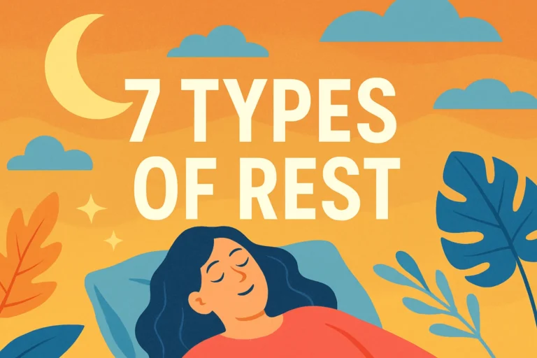 7 Types of Rest Boost Your Well-Being with Essential Psychology Skills