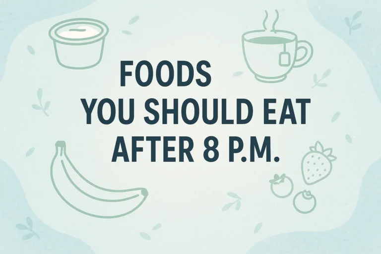 What to Eat on GLP-1 Healthy Late-Night Snacks You Should Enjoy After 8 P.M.
