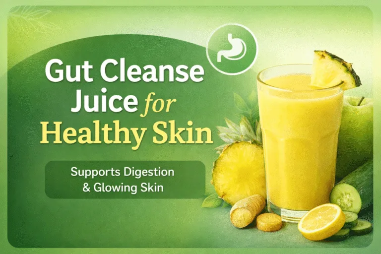 Glow From Within Glowing Skin  Gut Cleanse Juice Recipe  Detox Drink for Clear Skin