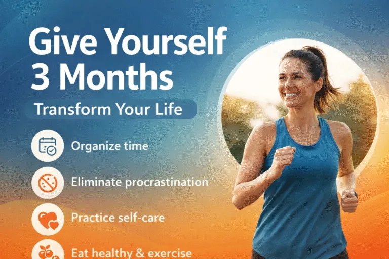 3 Month Life Reset Radical Self-Care  Glow Up Challenge