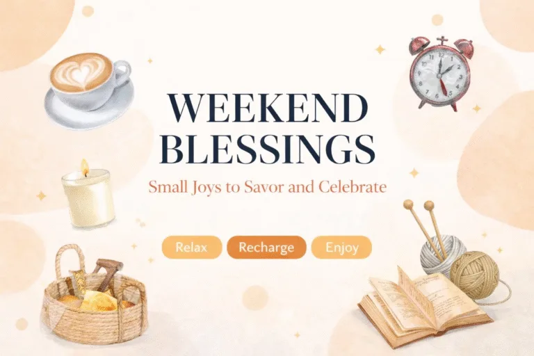 Weekend Blessings Sunday Reset Ideas  Cozy Weekend Routine for Self-Care and Wellness