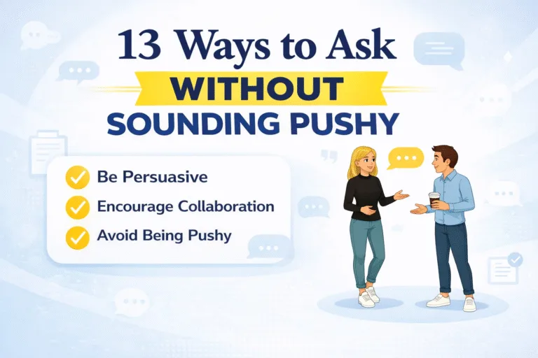 13 Professional Communication Tips How to Ask for What You Need Without Sounding Pushy