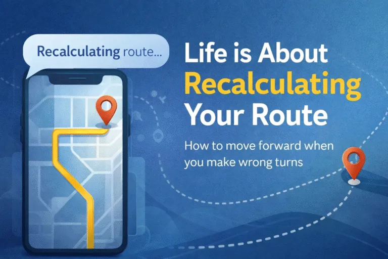 Life Wisdom Recalculating Your Route  Inspirational Growth Mindset Quote  Motivation