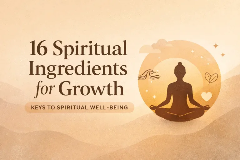 16 Spiritual Ingredients for Personal Growth  Healing