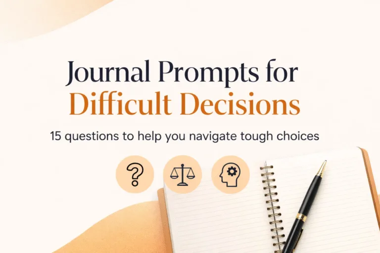 15 Journal Prompts for Difficult Decisions  Clarity