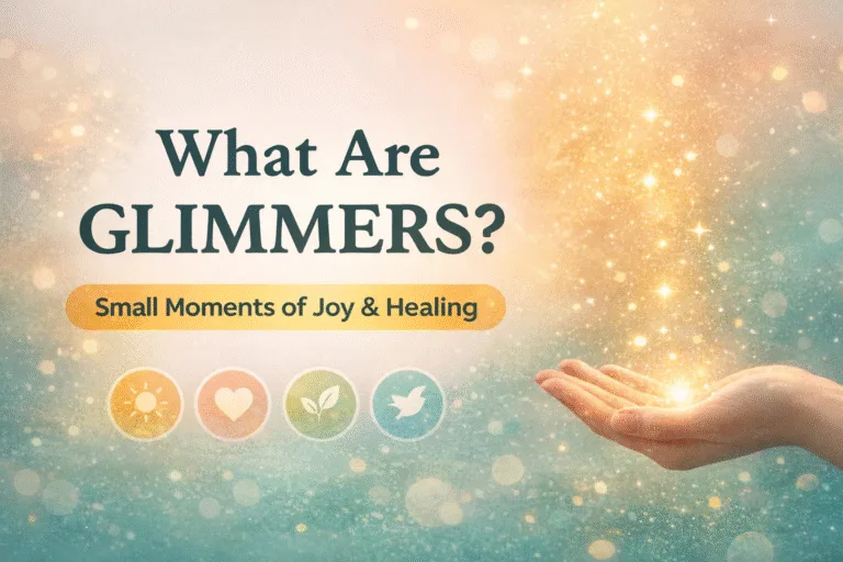 What Are Glimmers How to Use Small Moments of Joy to Improve Mental Health and Resilience