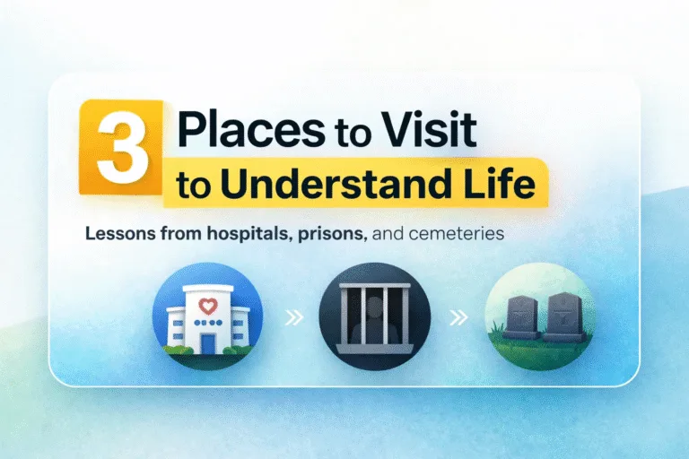 3 Places to Visit to Understand Life Powerful Lessons on Health, Freedom and Legacy
