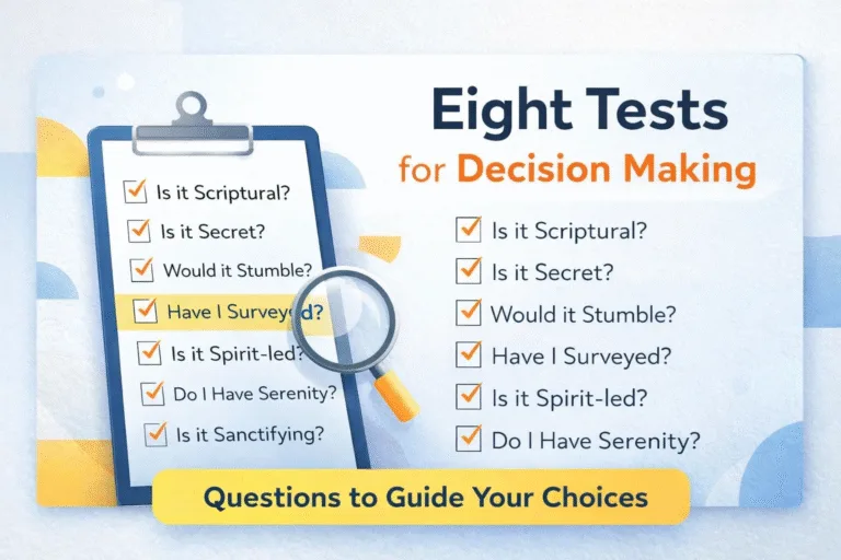 8 Christian Tests for Wise Decision Making  Biblical Guidance  Faith-Based Choices