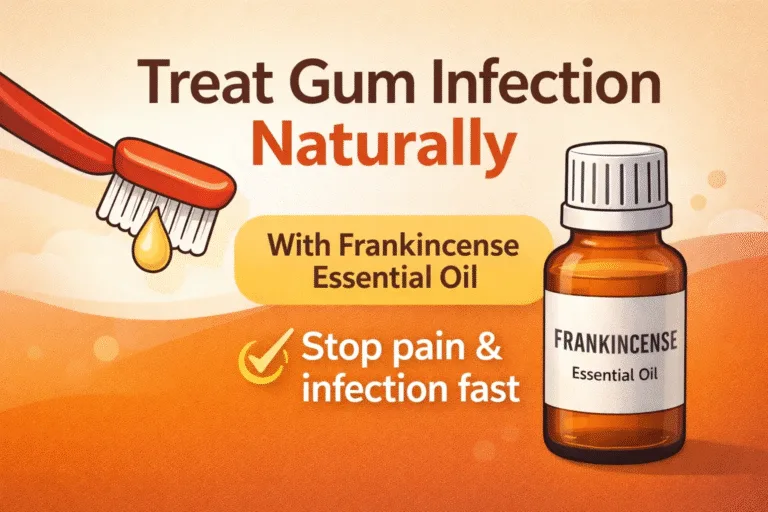 Natural Remedies for Tooth Infection  Frankincense Essential Oil for Gum Pain Relief