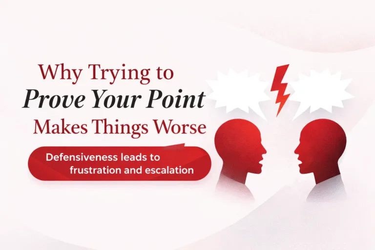 Stop Trying to Prove Your Point Why Defensiveness Ruins Communication and Relationships