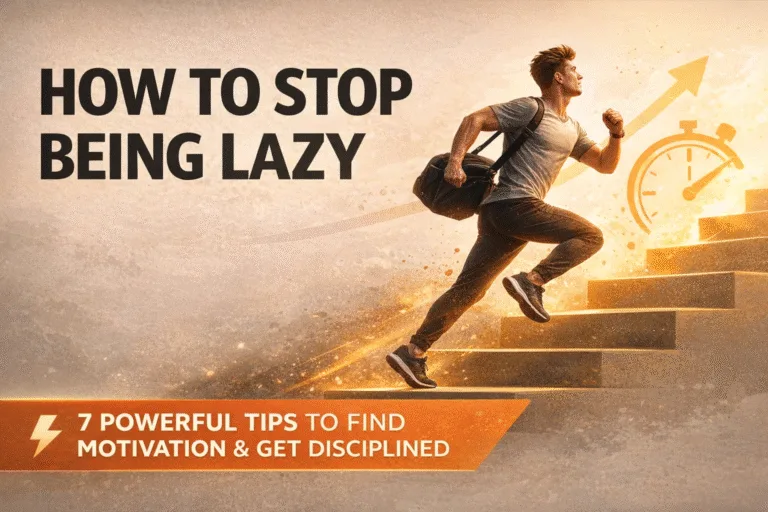 7 Daily Habits to Stop Procrastination and Build Self-Discipline for Your Future Self