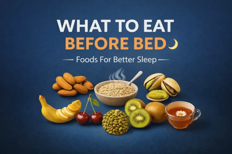 What to Eat Before Bed 9 Natural Foods for Better Sleep